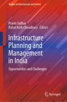 Infrastructure Planning and Management in India Opportunities and Challenges /