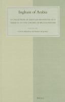 Ingham of Arabia a collection of articles presented as a tribute to the career of Bruce Ingham /