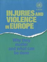 Injuries and violence in Europe why they matter and what can be done /