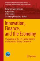 Innovation, Finance, and the Economy Proceedings of the 13th Eurasia Business and Economics Society Conference /