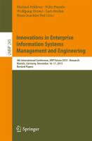 Innovations in Enterprise Information Systems Management and Engineering 5th International Conference, ERP Future 2016 - Research, Hagenberg, Austria, November 14, 2016, Revised Papers /