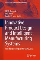 Innovative Product Design and Intelligent Manufacturing Systems Select Proceedings of ICIPDIMS 2019 /