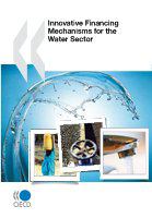Innovative financing mechanisms for the water sector