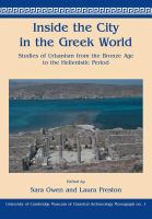 Inside the city in the Greek world : studies of urbanism from the Bronze Age to the Hellenistic period /