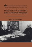 Inside the law : Canadian law firms in historical perspective /