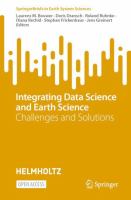Integrating Data Science and Earth Science Challenges and Solutions /