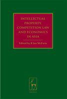 Intellectual property, competition law and economics in Asia