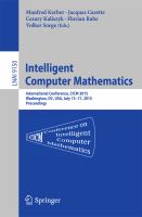 Intelligent Computer Mathematics International Conference, CICM 2015, Washington, DC, USA, July 13-17, 2015, Proceedings. /