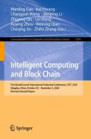 Intelligent Computing and Block Chain First BenchCouncil International Federated Conferences, FICC 2020, Qingdao, China, October 30 – November 3, 2020, Revised Selected Papers /