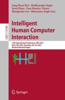 Intelligent Human Computer Interaction 13th International Conference, IHCI 2021, Kent, OH, USA, December 20–22, 2021, Revised Selected Papers /