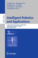 Intelligent Robotics and Applications 15th International Conference, ICIRA 2022, Harbin, China, August 1–3, 2022, Proceedings, Part II /