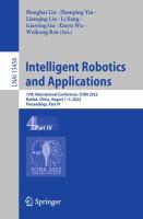 Intelligent Robotics and Applications 15th International Conference, ICIRA 2022, Harbin, China, August 1–3, 2022, Proceedings, Part IV /