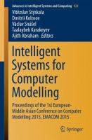 Intelligent Systems for Computer Modelling Proceedings of the 1st European-Middle Asian Conference on Computer Modelling 2015, EMACOM 2015 /