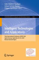 Intelligent Technologies and Applications Third International Conference, INTAP 2020, Gjøvik, Norway, September 28–30, 2020, Revised Selected Papers /