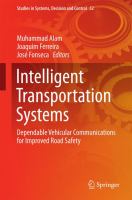 Intelligent Transportation Systems Dependable Vehicular Communications for Improved Road Safety /