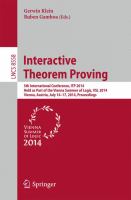 Interactive Theorem Proving 5th International Conference, ITP 2014, Held as Part of the Vienna Summer of Logic, VSL 2014, Vienna, Austria, July 14-17, 2014, Proceedings /