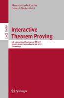 Interactive Theorem Proving 8th International Conference, ITP 2017, Brasília, Brazil, September 26–29, 2017, Proceedings /