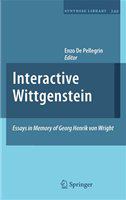 Interactive Wittgenstein Essays in Memory of Georg Henrik von Wright /