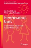 Intergenerational Bonds The Contributions of Older Adults to Young Children's Lives /