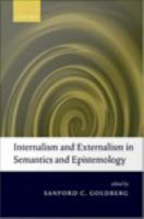 Internalism and externalism in semantics and epistemology