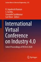 International Virtual Conference on Industry 4.0 Select Proceedings of IVCI4.0 2020 /