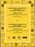 International co-operation for habitat and urban development directory of non-governmental organisations in OECD countries /