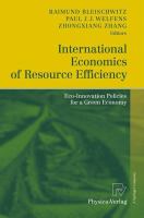 International economics of resource efficiency Eco-Innovation Policies for a Green Economy /