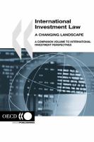 International investment law a changing landscape  /