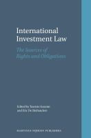 International investment law the sources of rights and obligations /