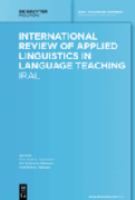 International review of applied linguistics in language teaching IRAL.