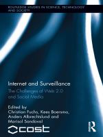 Internet and surveillance the challenges of Web 2.0 and social media /