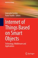 Internet of Things Based on Smart Objects Technology, Middleware and Applications /