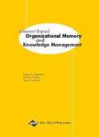 Internet-based organizational memory and knowledge management