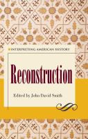 Interpreting American history Reconstruction /