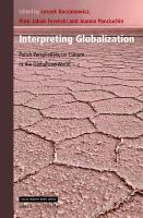 Interpreting globalization Polish perspectives on culture in the globalized world /