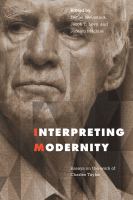 Interpreting modernity : essays on the work of Charles Taylor /