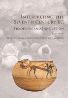 Interpreting the seventh century BC : tradition and innovation /