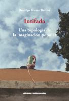 Intifada una topologia de la imaginacion popular.