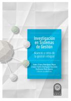 Investigacion en sistemas de gestion avances y retos de la gestion integral.