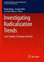 Investigating Radicalization Trends Case Studies in Europe and Asia /