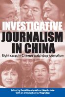 Investigative journalism in China : eight cases in Chinese watchdog journalism /