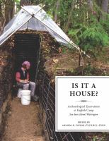 Is it a house? : archaeological excavations at English Camp, San Juan Island, Washington /
