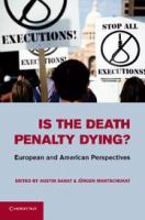 Is the death penalty dying? European and American perspectives /