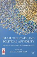 Islam, the state, and political authority medieval issues and modern concerns /