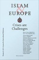 Islam & Europe crises are challenges /