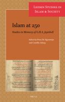 Islam at 250 studies in memory of G.H.A. Juynboll /