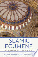 Islamic ecumene : comparing Muslim societies /
