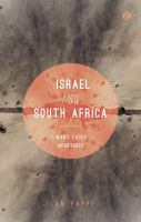 Israel and South Africa the many faces of Apartheid /