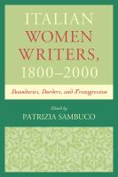 Italian women writers, 1800-2000 boundaries, borders, and transgression /