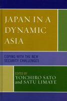 Japan in a dynamic Asia coping with the new security challenges /